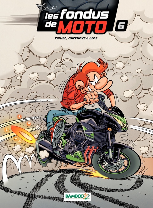 ebook cover of Les Fondus de moto - Tome 6, by Christophe Cazenove, Hervé Richez