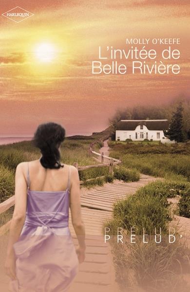 ebook cover of L'invitée de Belle Rivière (Harlequin Prélud'), by Molly O'keefe