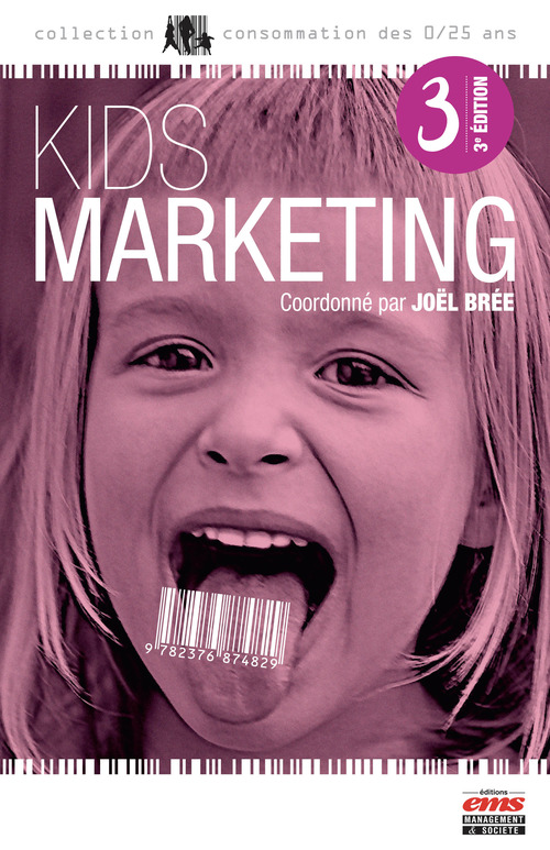 Couverture ebook de Kids Marketing - 3e édition, de Joël BREE