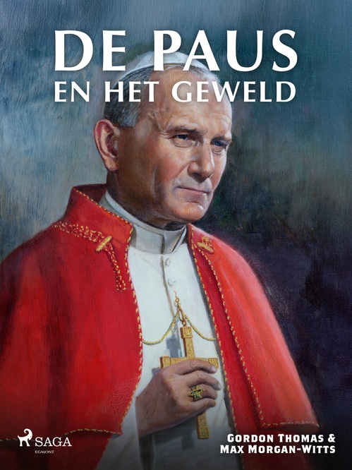 ebook cover of De paus en het geweld, by Gordon Thomas, Max Morgan-Witts