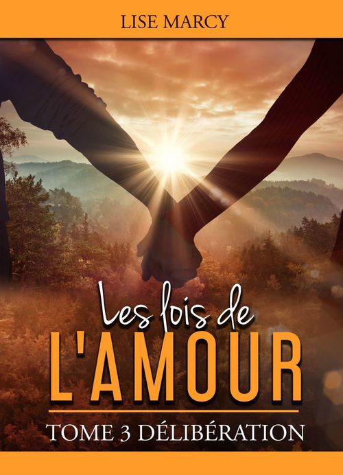 Couverture ebook de Les lois de l'amour - Délibération - Tome 3, de Lise Marcy