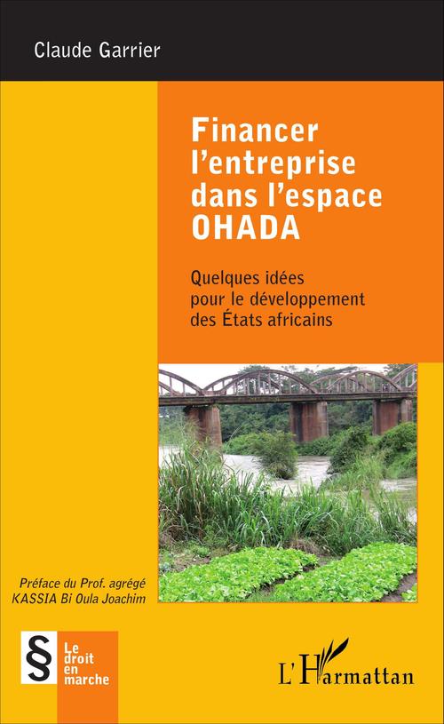 ebook cover of Financer l'entreprise dans l'espace OHADA, by Claude Garrier
