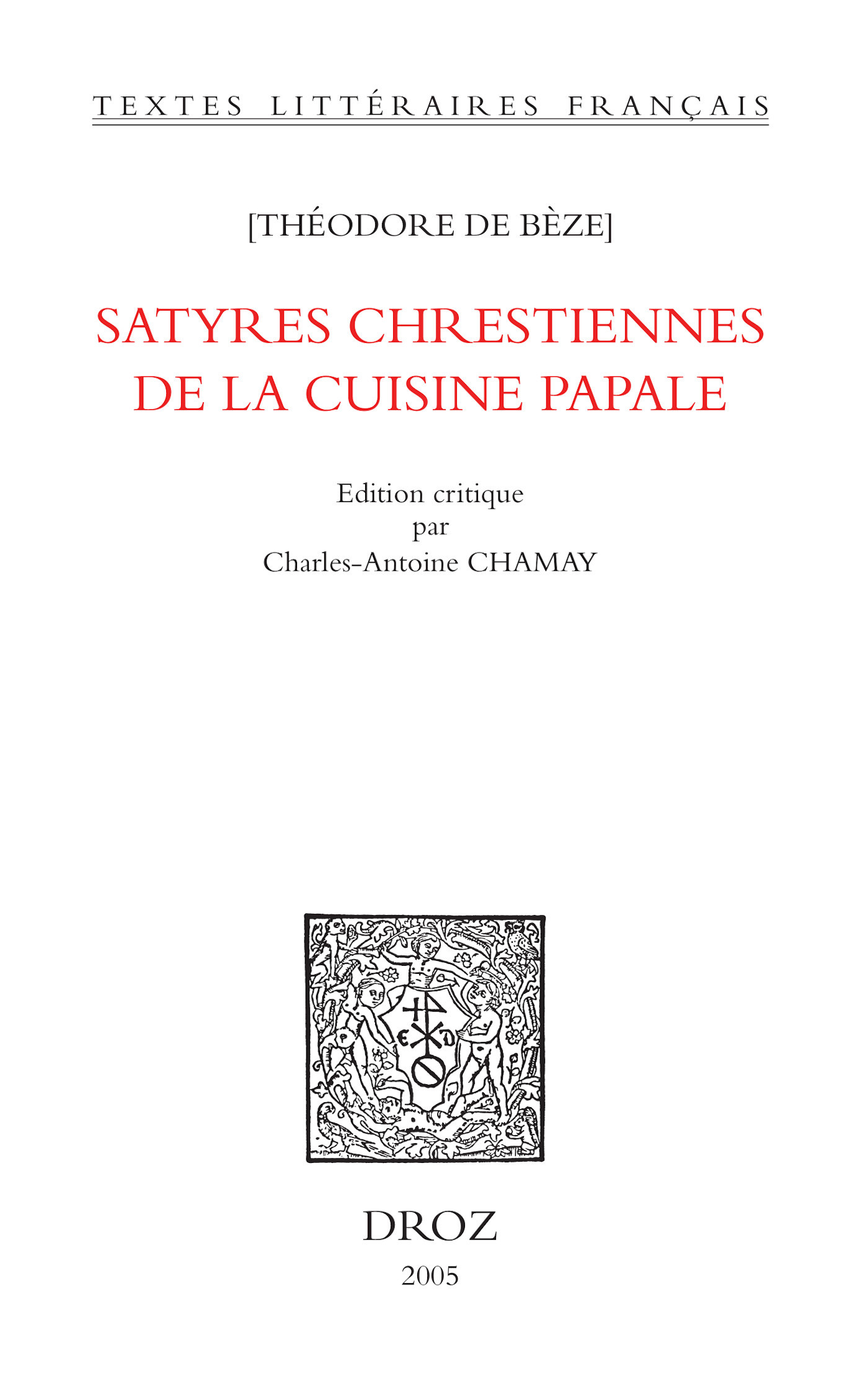 ebook cover of Satyres chrestiennes de la cuisine papale, by De B Ze Th Odore
