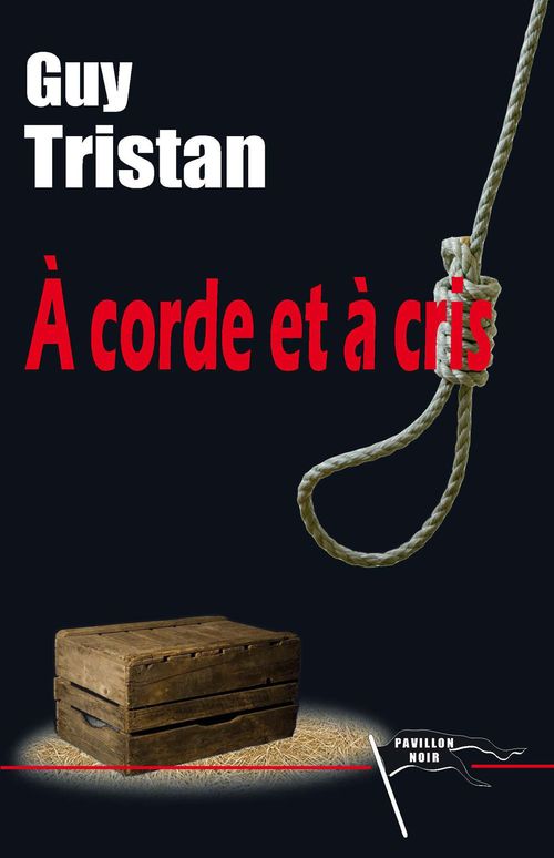 ebook cover of À Corde et à cris, by Guy Tristan