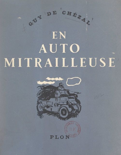 ebook cover of En auto mitrailleuse à travers les batailles de mai 1940, by Guy De Chezal