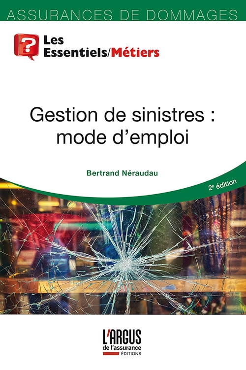 ebook cover of Gestion de sinistres : mode d'emploi, by Bertand Néraudau