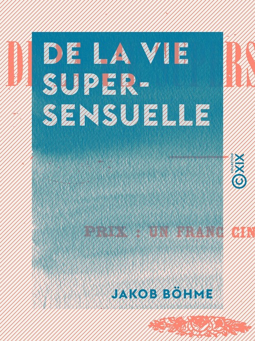 ebook cover of De la vie supersensuelle, by Jakob Bohme