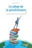 ebook cover of Le piège de la persévérance, by Falardeau Isabelle