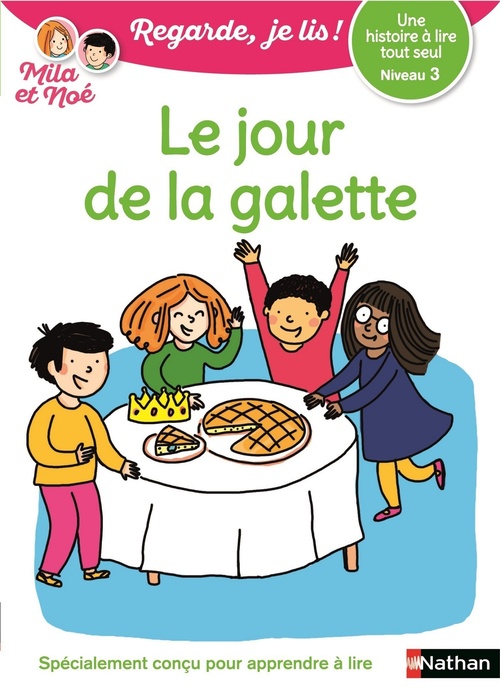 ebook cover of Une histoire à lire tout seul - Le jour de la galette - Niveau 3, by Eric Battut, Nathalie Desforges, Olivia Cosneau