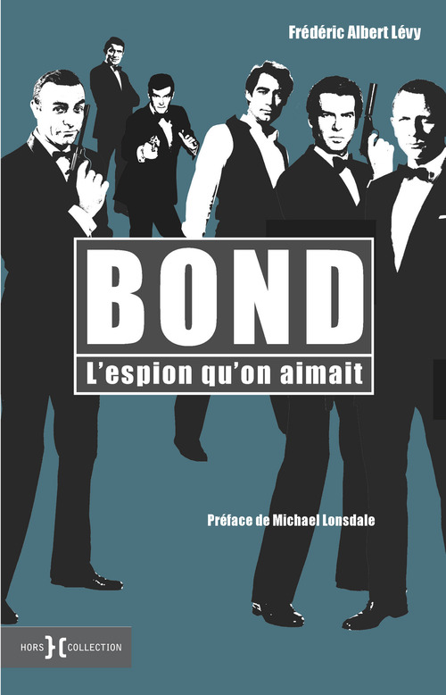 Couverture ebook de Bond, l'espion qu'on aimait, de Frédéric Albert Lévy