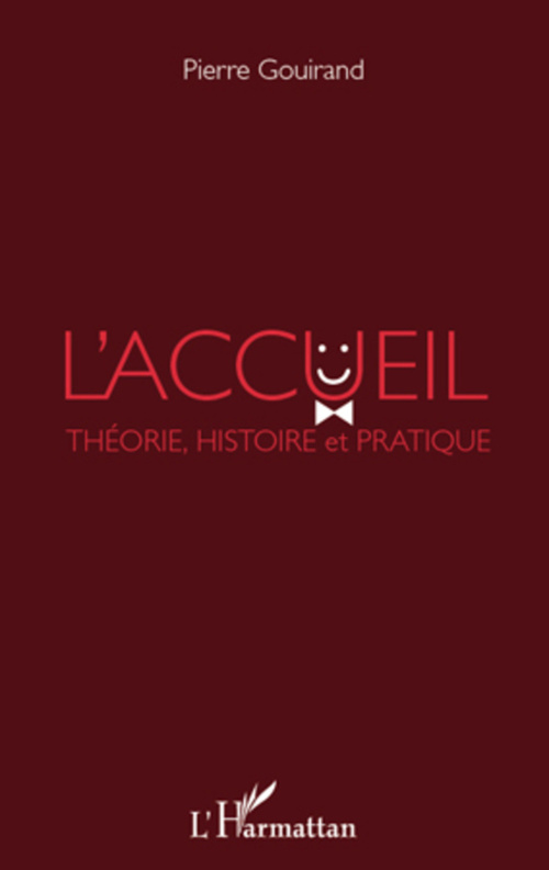 ebook cover of L'accueil ; théorie, histoire et pratique, by Pierre Gouirand