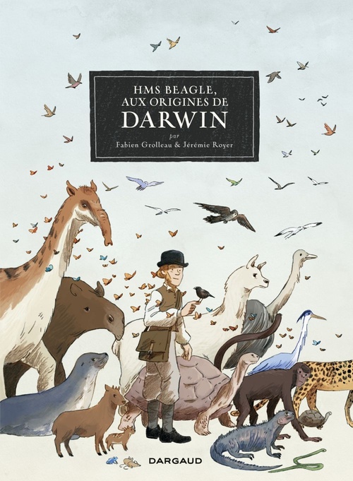 Couverture ebook de HMS Beagle, Aux origines de Darwin, de Fabien Grolleau, Jérémie Royer