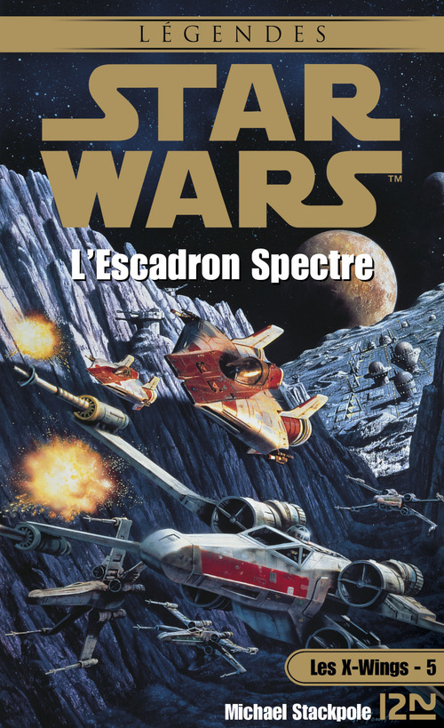 ebook cover of Star Wars - numéro 28 Les X-Wings - tome 5 L'escadron Spectre, by Aaron Allston