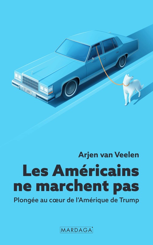 ebook cover of Les américains ne marchent pas, by Arjen Van Veelen