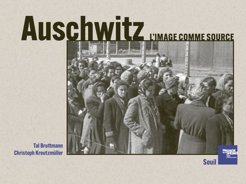 Couverture ebook de Auschwitz. L'image comme source, de Tal Bruttmann, Christoph Kreutzmüller