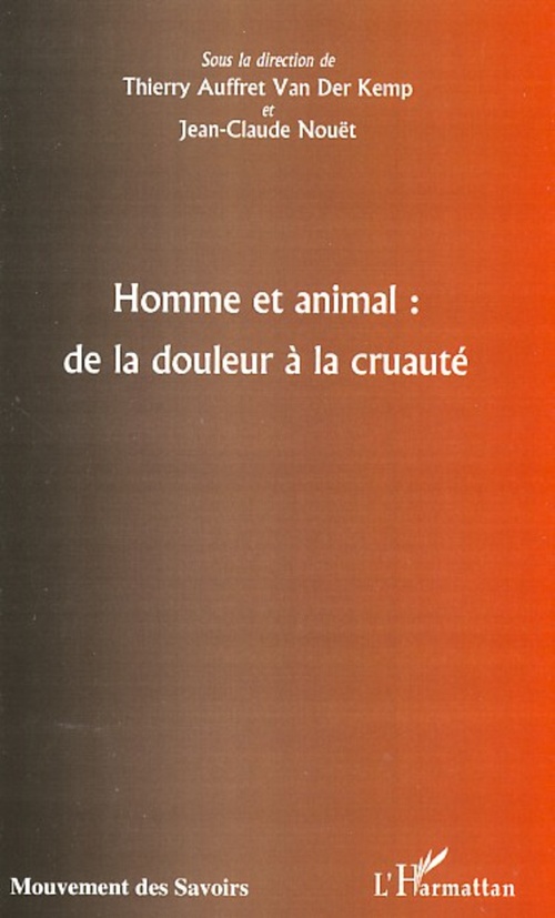 ebook cover of Homme et animal : de la douleur à la cruauté, by Thierry Auffret van der kemp, Jean-claude Nouët