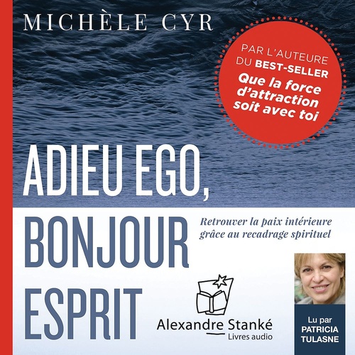 Couverture audiobook de Adieu ego, bonjour esprit, de Michele Cyr