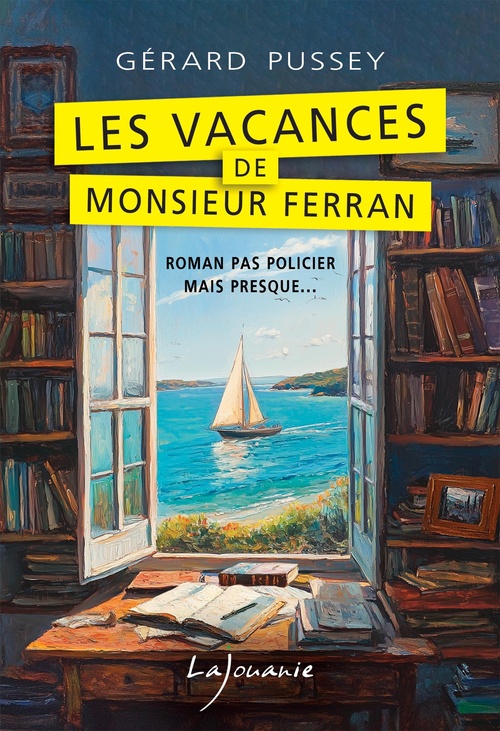 ebook cover of Les Vacances de monsieur Ferran, by Gerard Pussey
