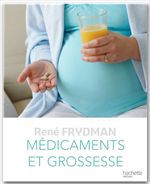 ebook cover of Médicaments et Grossesse, by René Frydman