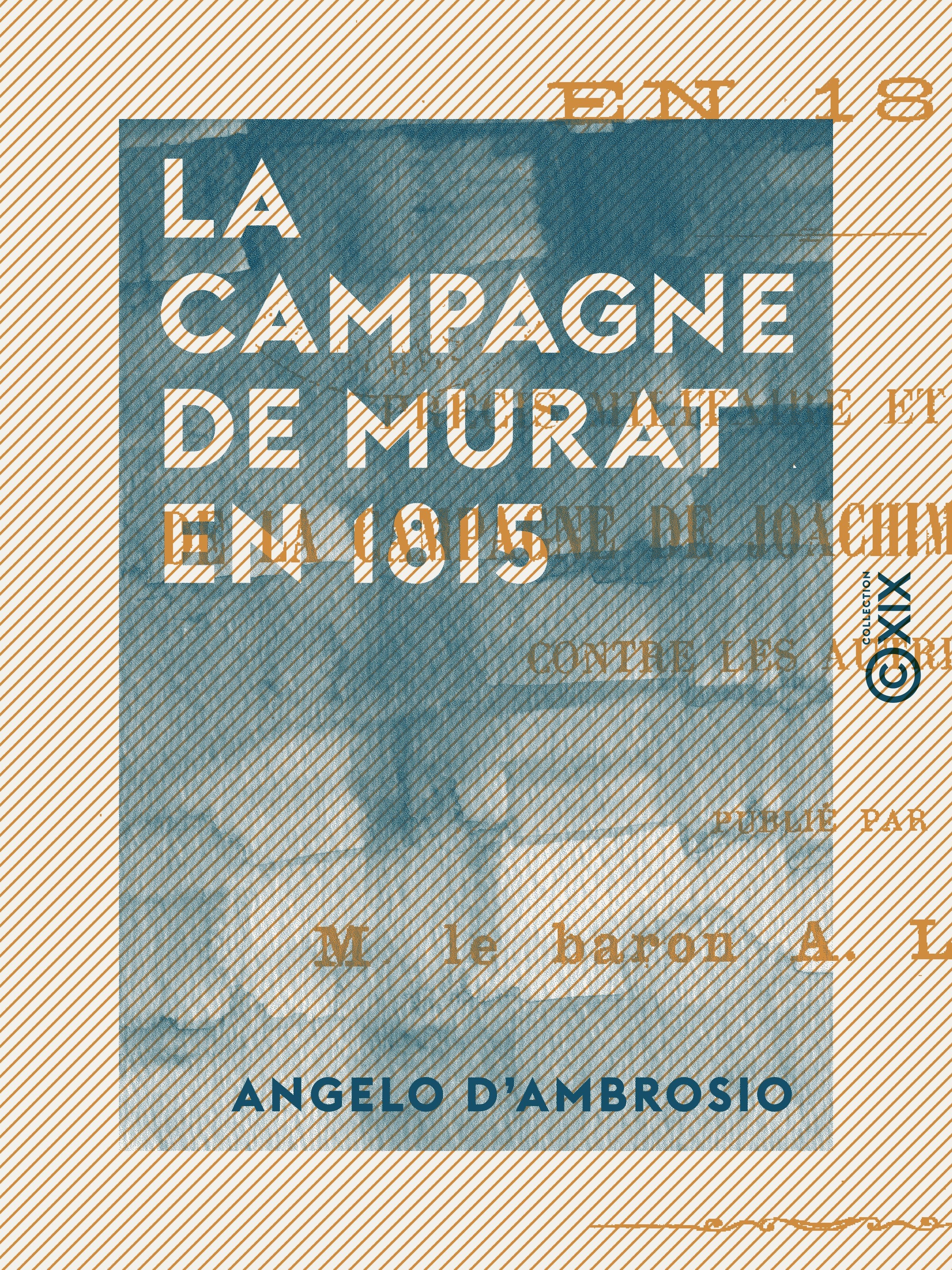 Couverture ebook de La Campagne de Murat en 1815, de Angelo D'Ambrosio