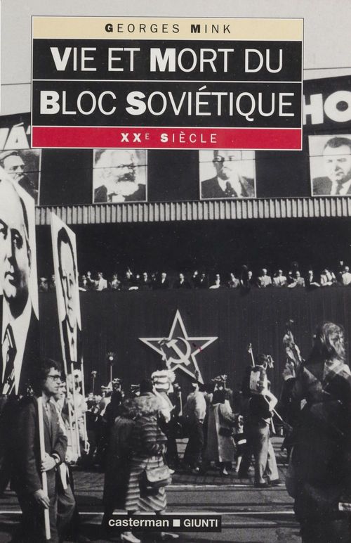 ebook cover of Vie et mort du bloc soviétique, by Georges Mink
