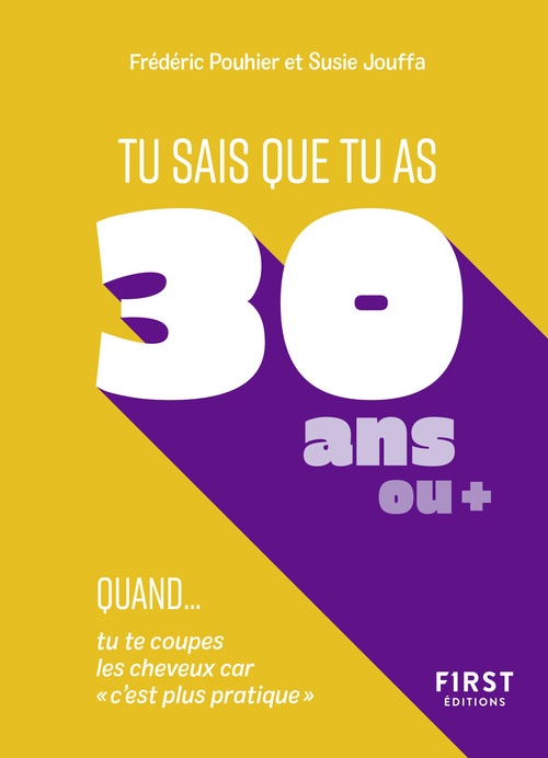 ebook cover of Tu sais que tu as 30 ans quand..., by François Jouffa, Frédéric Pouhier