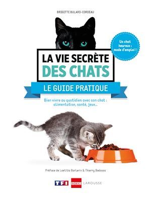 Couverture ebook de La vie secrète des chats - Le guide pratique, de Brigitte Bulard-Cordeau