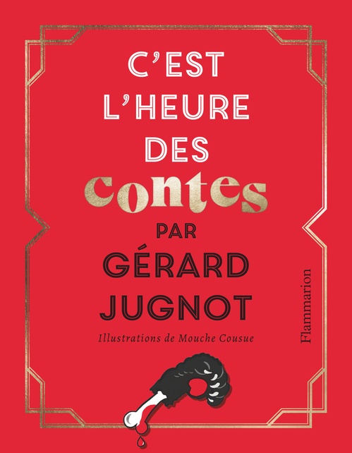 ebook cover of C'est l'heure des contes, by Gérard Jugnot, Mouche cousue