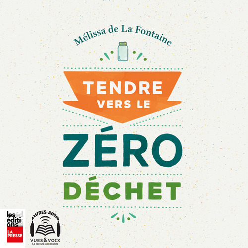 Couverture audiobook de Tendre vers le zéro déchet, de Melissa de La fontaine