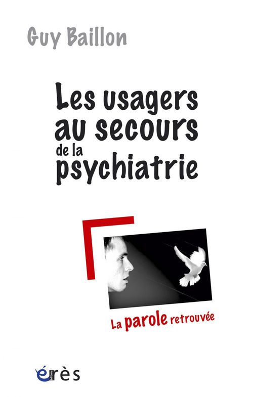 Couverture ebook de Les usagers au secours de la psychiatrie, de Guy Baillon