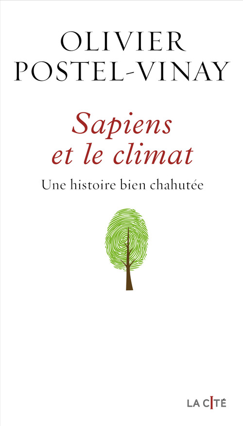 Couverture ebook de Sapiens et le climat - Une histoire bien chahutée, de Olivier Postel-Vinay
