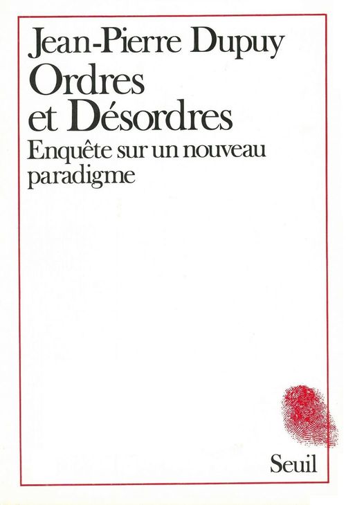 Couverture ebook de Ordres et désordres. Enquête sur un nouveau paradigme, de Dupuy Jean-Pierre