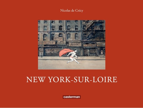 ebook cover of New York-sur-Loire, by Nicolas de Crécy