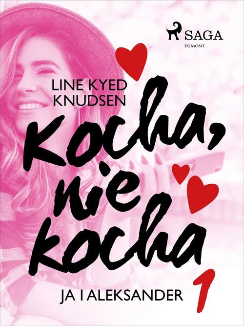 ebook cover of Kocha, nie kocha 1 - Ja i Aleksander, by Line Kyed Knudsen