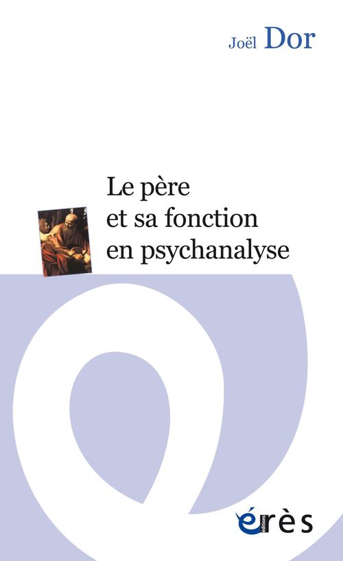 Couverture ebook de Le père et sa fonction en psychanalyse, de Joël Dor