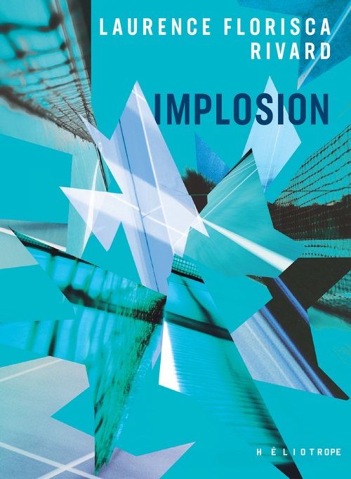 ebook cover of Implosion, by Laurence Florisca Rivard