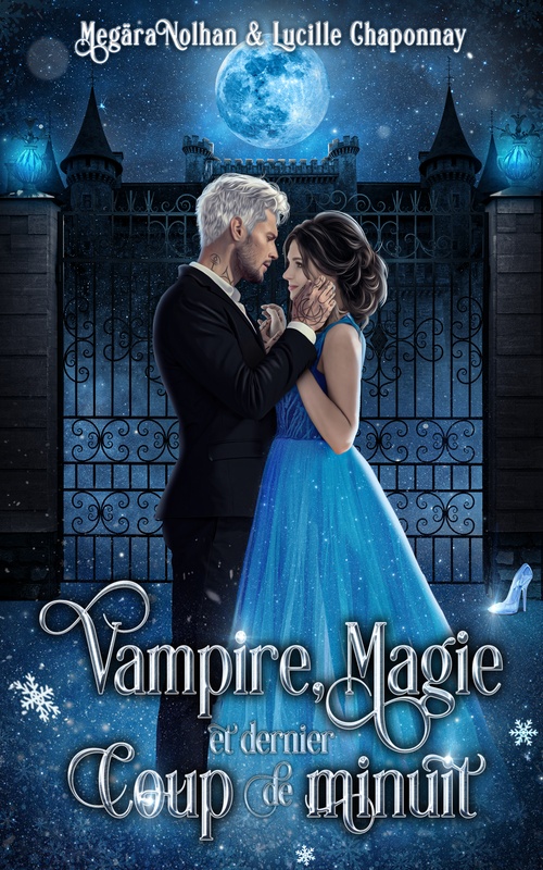 ebook cover of Vampire, Magie et Dernier coup de Minuit, by Nolhan Megära, Lucille Chaponnay