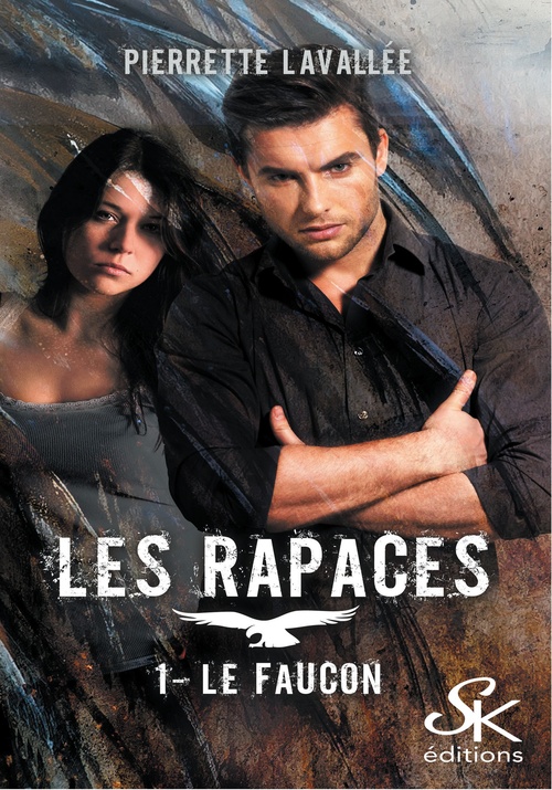Couverture ebook de Les Rapaces 1, de Pierrette Lavallée