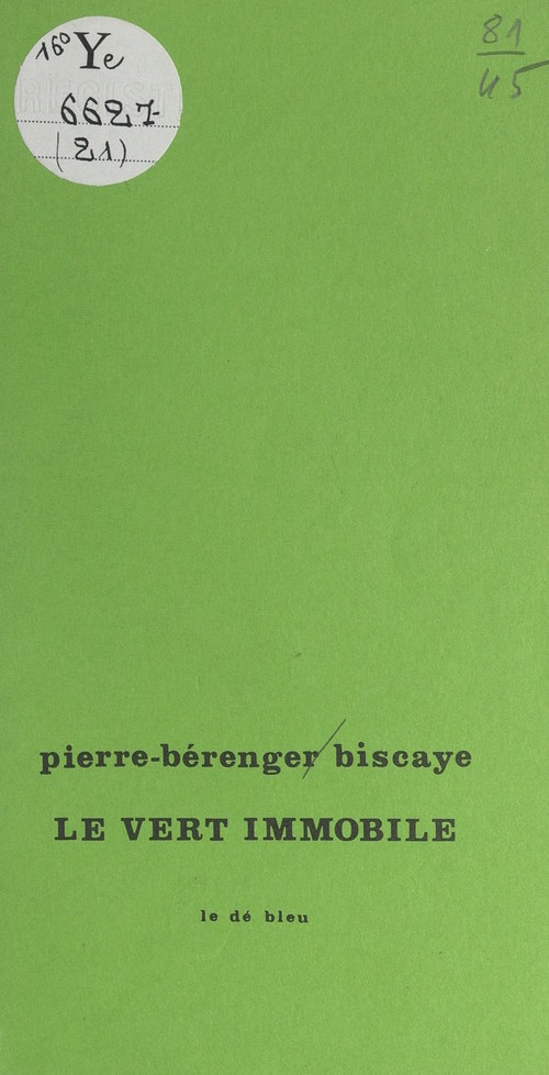Couverture ebook de Le vert immobile, de Pierre-Berenger Biscaye