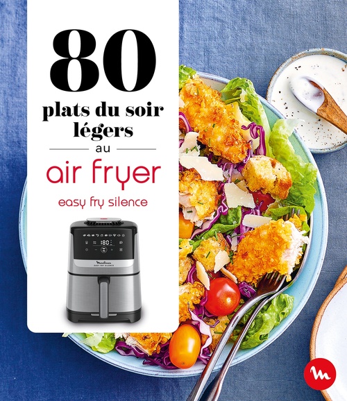 ebook cover of 80 plats du soir légers au Air Fryer - Easy Fry Silence, by Collectif
