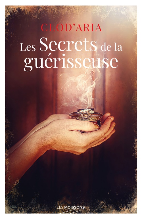 ebook cover of Les Secrets de la guérisseuse, by Clod'Aria