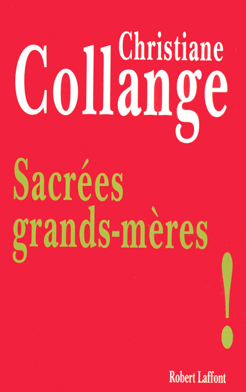 ebook cover of Sacrées grands-mères !, by Christiane Collange