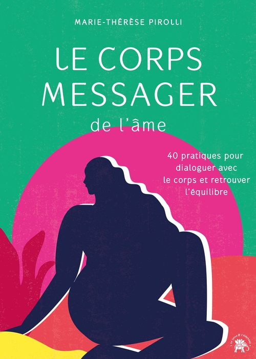Couverture ebook de Le corps messager de l'âme, de Marie-Thérèse Pirolli