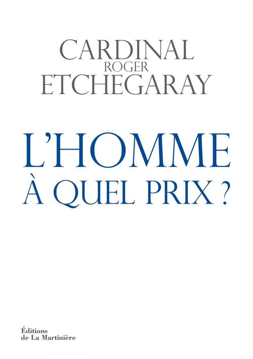 ebook cover of L'homme, à quel prix ?, by Roger Etchegaray