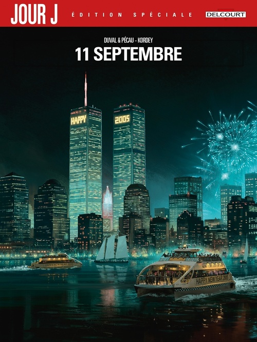 ebook cover of Jour J 9/11 - Édition spéciale, by Frédéric Blanchard, Fred Duval, Jean-Pierre Pécau