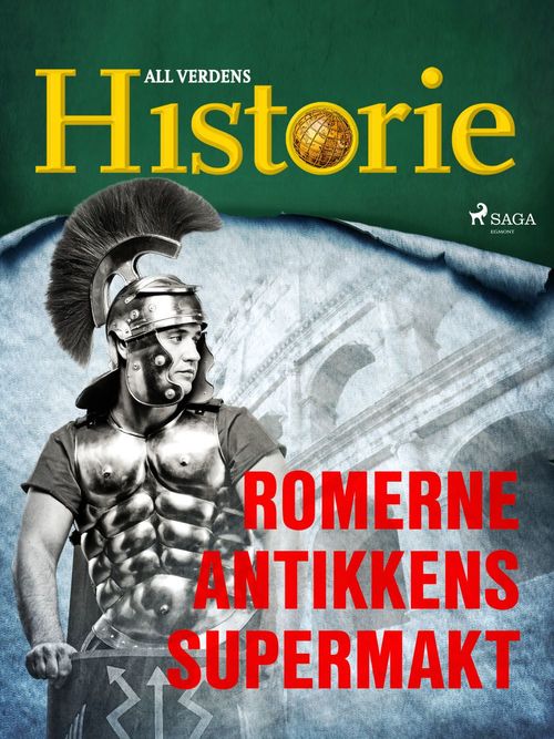 Couverture ebook de Romerne - Antikkens supermakt, de All Verdens Historie