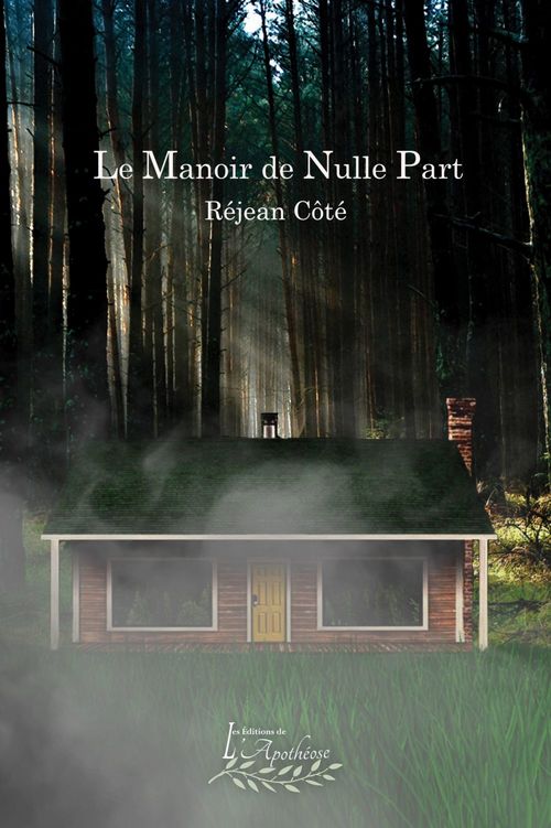 ebook cover of Le manoir de nulle part, by Rejean Cote
