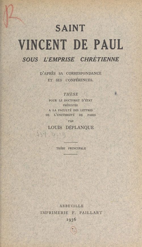 Couverture ebook de Saint Vincent de Paul sous l'emprise chrétienne d'après sa correspondance et ses conférences, de Louis Deplanque