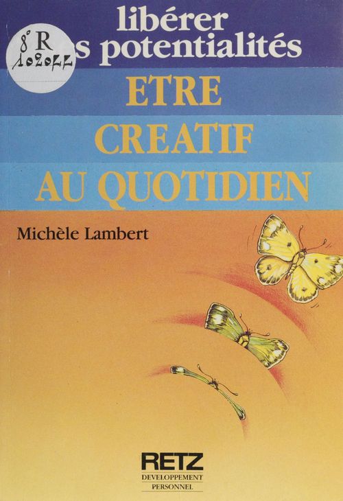 Couverture ebook de Être créatif au quotidien, de Michèle Lambert