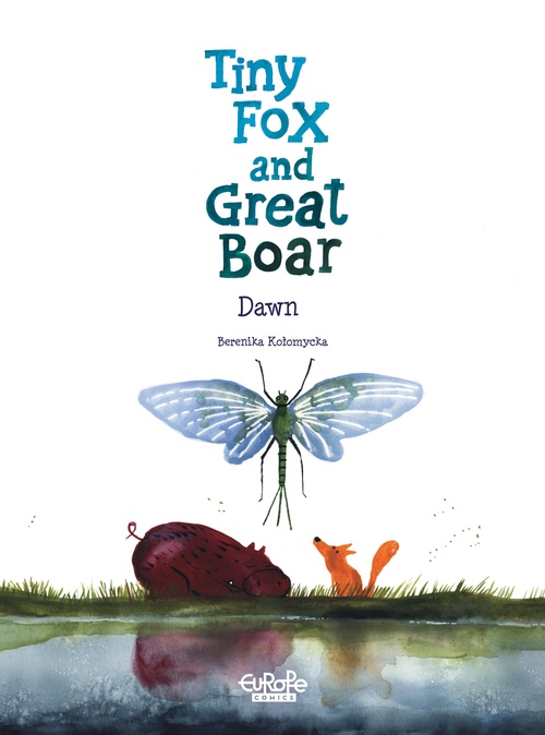 Couverture ebook de Tiny Fox and Great Boar - Volume 3 - Dawn, de Berenika Kolomycka